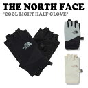 ノースフェイス 手袋 THE NORTH FACE メンズ レディース COOL LIGHT HALF GLOVE クール ライト ハーフ グローブ BLACK...
