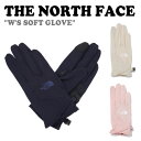 ノースフェイス 手袋 THE NORTH FACE レディース W'S SOFT GLOVE ソフト グローブ NAVY ネイビー LIGHT BEIGE ライ...