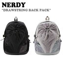 ノルディ リュック NERDY メンズ レディース DRAWSTRING BACK PACK ドロウストリング バッグパック BLACK ブラック GREY グレー PNES24BG02 ノルディー バッグ