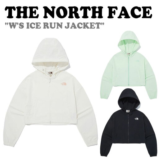 ノースフェイス ナイロンジャケット THE NORTH FACE レディース W'S ICE RUN JACKET アイス ラン ジャケット BLACK ブラック IVORY アイボリー APPLE GREEN アップルグリーン NJ3BQ33J/K/L ウェア 【中古】未使用品 ノースフェイス ナイロンジャケット THE NORTH FACE レディース W'S ICE RUN JACKET アイス ラン ジャケット BLACK ブラック IVORY アイボリー APPLE GREEN アップルグリーン NJ3BQ33J/K/L ウェア 【中古】未使用品