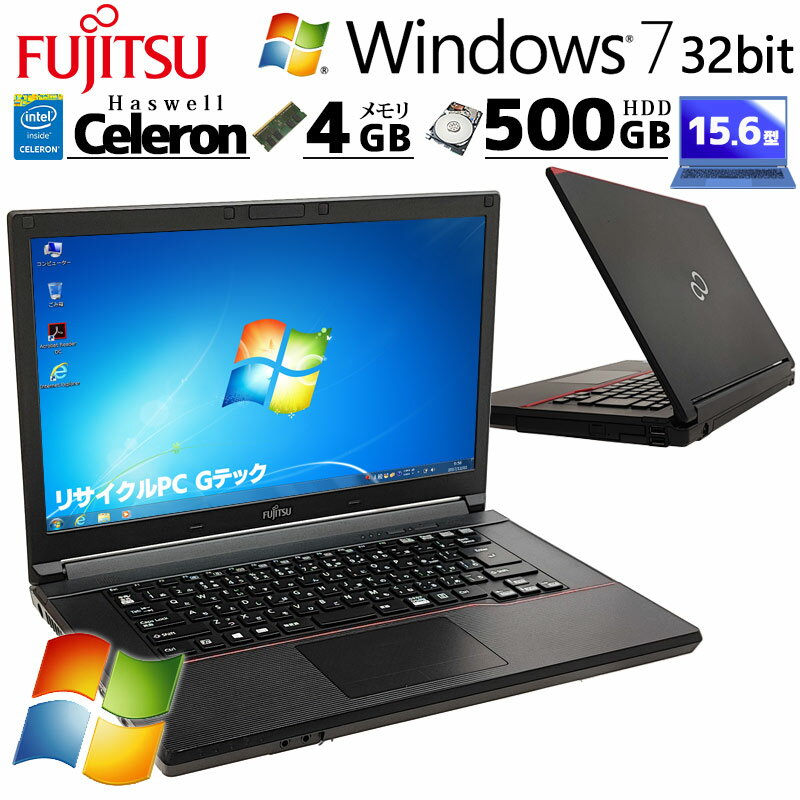 Win7 32bit Ãp\R xm LIFEBOOK A574/K Windows7 Pro Celeron 2950M  4GB HDD 500GB 15.6^ DVD-ROM 15C` A4 / 3ۏ Ãp\R PC Ãm[gp\R ݒς (5002a)