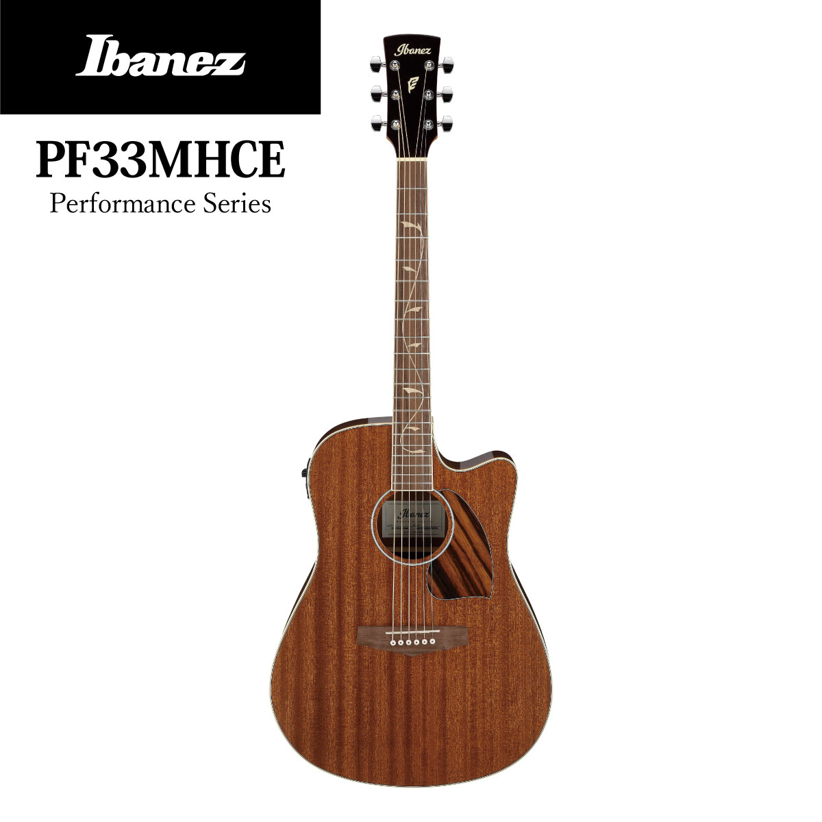 Ibanez PF33MHCE -NMH(Natural Mahogany High Gloss)- [Хˡ][ʥ][Cutaway,å][Electric Acoustic Guitar,쥢,쥯ȥåƥå,ե,Folk Guitar]