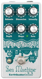 Earth Quaker Devices Sea Machine 新品 コーラス [アースクエイカーデバイセス][シーマシン][Chorus][Effector,エフェクター]