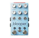 Chase Bliss Audio blooper 新品 ルーパー チェイスブリスオーディオ ブルーパー Effector,エフェクター