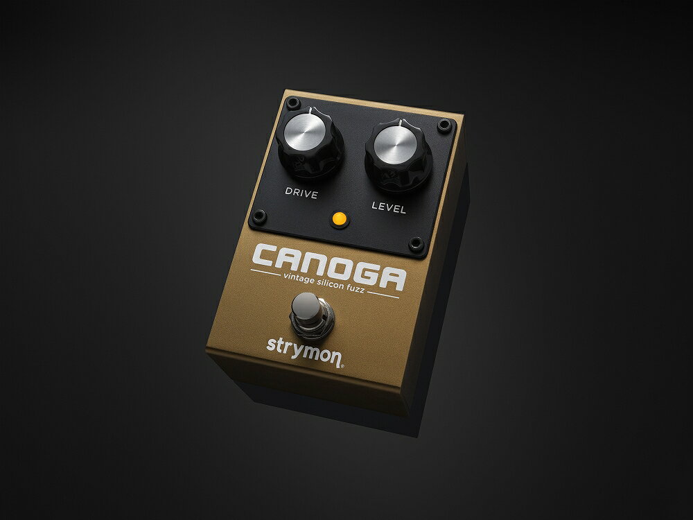 strymon / CANOGA 新品《FF系ファズ》[ストライモン][Fuzz,ファズ][Effector,エフェクター]｜ギタープラネット