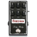 Friedman Dirty Shirley Over Drive 新品 オーバードライブ フリードマン Overdrive Effector,エフェクター 動画