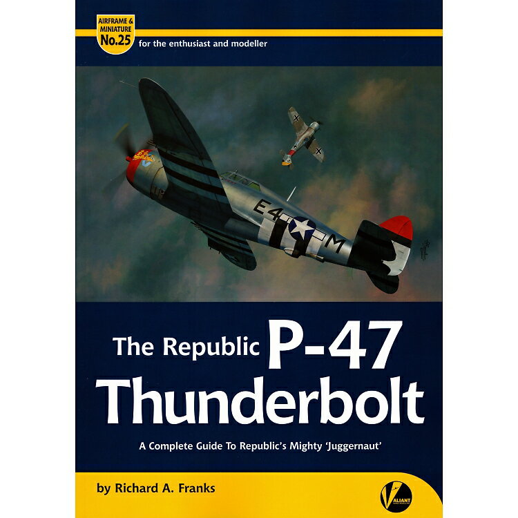 Airframe & Miniature No.25 The Republic P-47 Thunderbolt