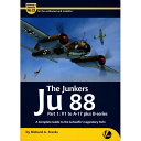 Airframe & Miniature No.23 The Junkers Ju 88 Part 1: V1 to A-17 plus B-series