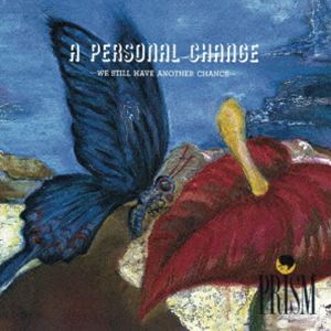 Artist Name: X - PRISM / A PERSONAL CHANGE [CD]