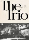 勴gI^The Trioi񐶎YՁj [Blu-ray]