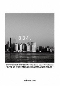 サカナクション／SAKANAQUARIUM 2019”834.194”6.1ch Sound Around Arena Session -LIVE at PORTMESSE NAGOYA 2019.06.14- DVD