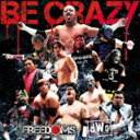 vXOFREEDOMS / Be Crazy [CD]