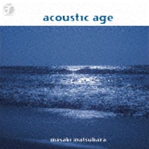 松原正樹 / acoustic age（完全生産限定盤／UHQCD） [CD]