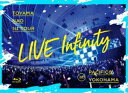 東山奈央／1st TOUR”LIVE Infinity”at パシフィコ横浜 Blu-ray