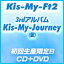 Kis-My-Ft2 / Kis-My-JourneyʽBCDDVD [CD]
