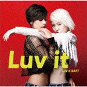 LUV K RAFT / Luv it CD