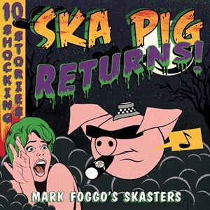 Other - 輸入盤 MARK FOGGO’S SKASTERS / SKA PIG RETURNS [LP]
