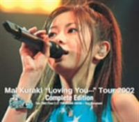 倉木麻衣／Mai Kuraki ”Loving You・・・” Tour 2002 Complete Edition [DVD]