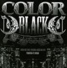 COLOR / BLACK 〜A night for you〜（通常盤／CD＋DVD／ジャケットA） [CD]