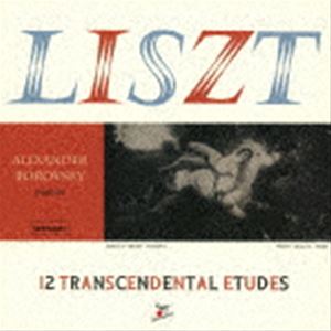 ALEXANDER BOROVSKYipj / ALEXANDER BOROVSKY plays LISZT 12 TRANSCENDENTAL ETUDES [CD]
