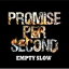 EMPTY SLOW / PROMISE PER SECOND [CD]