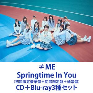 ≠ME / Springtime In You（初回限定豪華盤＋初回限定盤＋通常盤） 