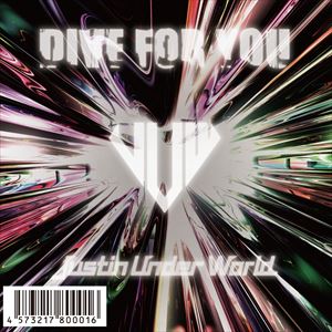 JUSTIN UNDER WORLD / DIVE FOR YOU [CD]