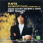 ケント・ナガノ / ラヴェル：ダフニスとクロエ [CD]