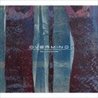 ȥ˥å / OVERMIND [CD]