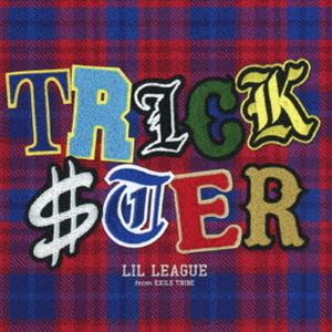 LIL LEAGUE from EXILE TRIBE / TRICKSTER(통상판) [CD]