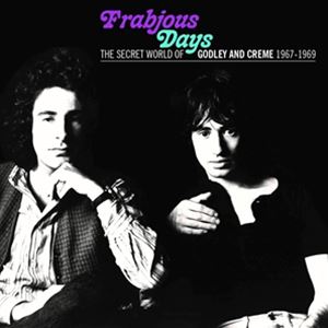 輸入盤 GODLEY ＆ CREME / FRABJOUS DAYS ： THE SECRET WORLD OF GODLEY ＆ CREME 1967-1969 [CD]