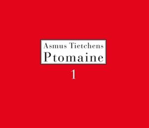 輸入盤 ASMUS TIETCHENS / PTOMAINE 1 CD