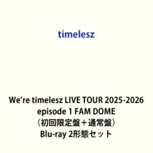 timelesz��We��re timelesz LIVE TOUR 2025-2026 episode 1 FAM DOME�ʽ������ס��̾��ס� [Blu-r...