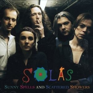 輸入盤 SOLAS / SUNNY SPELLS ＆ SCATTERED SHOWE [CD]