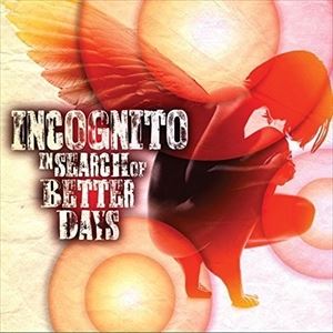 樂天商城 - 輸入盤 INCOGNITO / IN SEARCH OF BETTER DAYS [CD]
