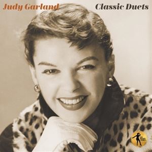 A JUDY GARLAND / CLASSIC DUETS [CD]