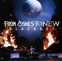 輸入盤 FROM ASHES TO NEW / BLACKOUT CD