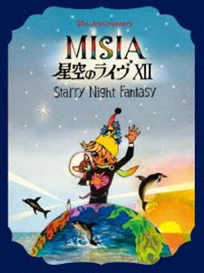 MISIA／25th Anniversary MISIA 星空のライヴ XII Starry Night Fantasy [Blu-ray]