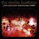 輸入盤 DOOBIE BROTHERS / WHAT WERE ONCE VICES ARE NOW HABITS CD