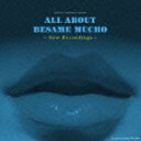 ABOUT BESAME MUCHO ALL CD