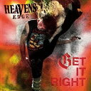 輸入盤 HEAVENS EDGE / GET IT RIGHT CD