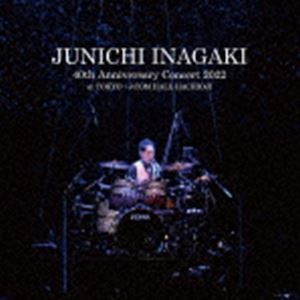 稲垣潤一 / JUNICHI INAGAKI 40th Anniversary Concert 2022 at TOKYO・J：COM HALL HACHIOJI [CD]