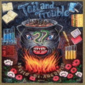 Rock, Pop - アンジェロ・デ・オーガスティン / トイル・アンド・トラブル [CD]