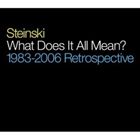 ステインスキ ワット ダズ イット オール ミーン レトロスペクティブ 1983 2006詳しい納期他、ご注文時はお支払・送料・返品のページをご確認ください発売日2012/12/8ステインスキ / ワット ダズ イット オール ミーン： レトロスペクティブ 1983-2006ワット ダズ イット オール ミーン レトロスペクティブ 1983 2006 ジャンル 洋楽ラップ/ヒップホップ 関連キーワード ステインスキILLEGAL ARTメガミックスの父にしてレジェンド、ステインスキ初のベスト・アルバム（2枚組）。　（C）RS輸入盤国内仕様※こちらの商品はインディーズ盤のため、在庫確認にお時間を頂く場合がございます。封入特典解説付 種別 CD JAN 4526180124030 組枚数 2 製作年 2012 販売元 ウルトラ・ヴァイヴ登録日2012/10/05