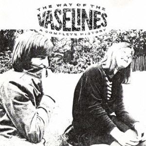 THE VASELINES / THE WAY OF THE VASELINES [CD]