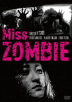 Miss ZOMBIE [DVD]