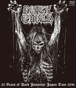 BLACK EARTH／20 YEARS OF DARK INSANITY JAPAN TOUR 2016 Blu-ray [Blu-ray]
