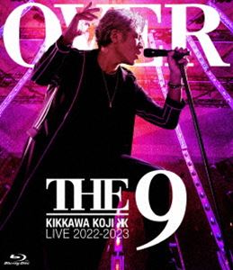 吉川晃司／KIKKAWA KOJI LIVE TOUR 2022-2023”OVER THE 9”（通常盤） [Blu-ray]