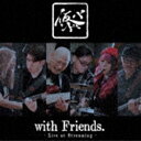 仮BAND / 仮BAND with Friends.〜Live at Streaming〜（UHQCD） CD