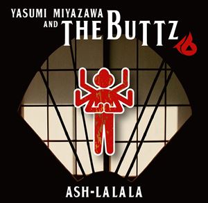 ߷䤹 and The Buttz / Ash-La La La [CD]